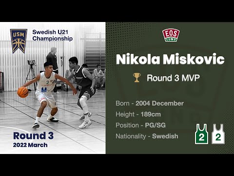 Nikola Miskovic - U21 (Round 3) Swedish Championship 2022 March