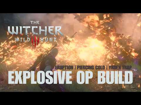 Witcher 3: Wild Hunt | Most Overpowered Sign Build? Eruption, Piercing Cold & Yrden Trap Combo!