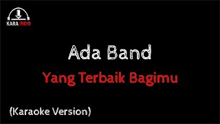 Ada band Feat Gita Gutawa - Yang Terbaik Bagimu (Karaoke)