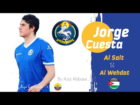 Jorge Luis Cuesta | Al Salt vs Al Wehdat | Jordan - Shield Cup