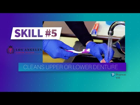 LACC - CNA Skill #5 - Cleans Upper or Lower Denture