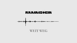 WEIT WEG - Rammstein