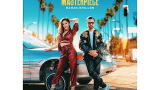 Masterpiece Naman Dhillon ft Deep Jandu new punjabi songs 2018