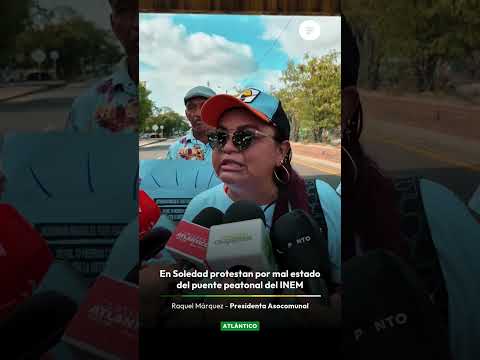 En Soledad protestan por mal estado del puente peatonal del INEM
