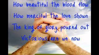 Kutless-Beautiful the Blood (Lyrics)