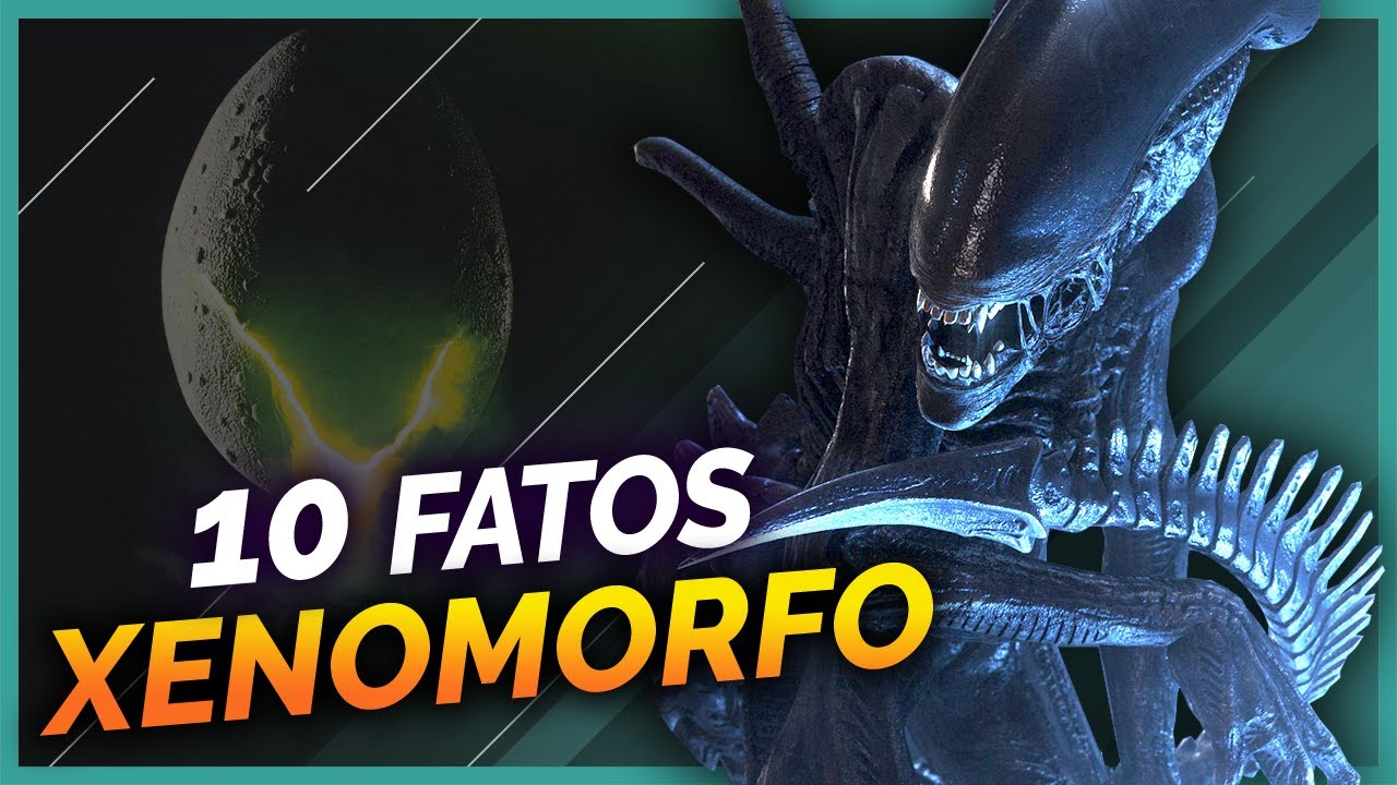 ALIEN | 10 FATOS SOBRE OS XENOMORFOS