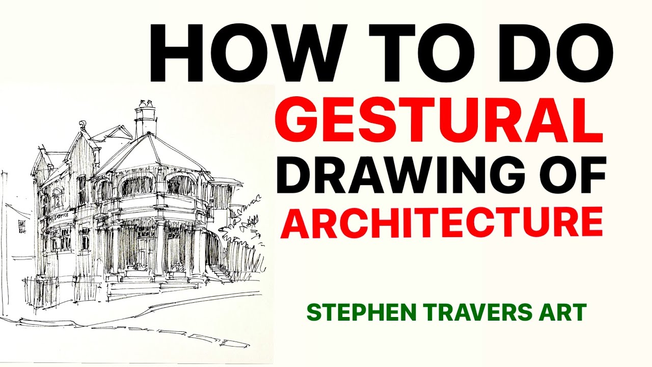 How to Do Gestural Architectural Drawing