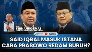 [FULL] Said Iqbal Jadi Penasihat Prabowo, Pakar: Semoga Bukan untuk Redam Buruh Jatuhkan Pemerintah