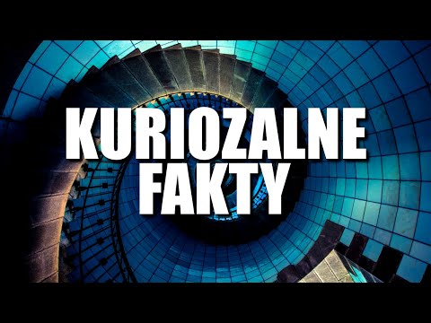 52 ABSURDALNIE CIEKAWE FAKTY