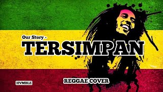 Download lagu Tersimpan - Our Story REGGAE COVER HVMBLE mp3