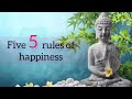 Five Rules Of Happiness Motivation Video Qoutes Facebook And Instagram Status Life Lessons