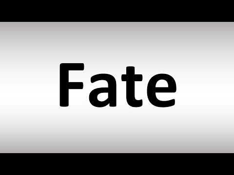 How to Pronounce Fate