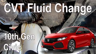 2016-2021 Honda Civic CVT Fluid Change - 10th Gen