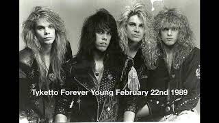 Tyketto Original Version Of Forever Young Recorded February 1989 (Audio Only)