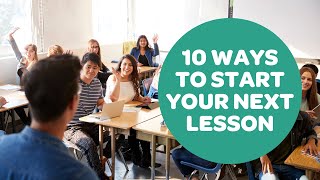 10 Fun Ways to Start Your Next ESL Lesson