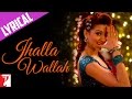 Lyrical Jhalla Wallah Full Song With Lyrics Ishaqzaade Arjun Kapoor Parineeti Kausar Munir