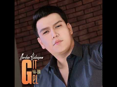 Merdan Babayew - Git ya-da Gel (audio)