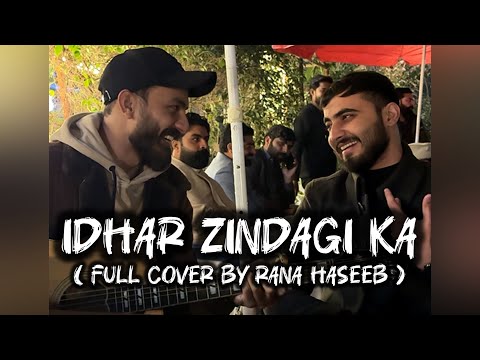 Idhar Zindagi Ka Janaza Uthega | Full Cover | Rana Haseeb