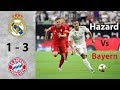 • Eden Hazard • Debut Real Madrid Vs Bayern Munich 1-3 HD (1080p)