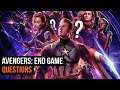 The Biggest Questions We Have After Watching Avengers: End Game