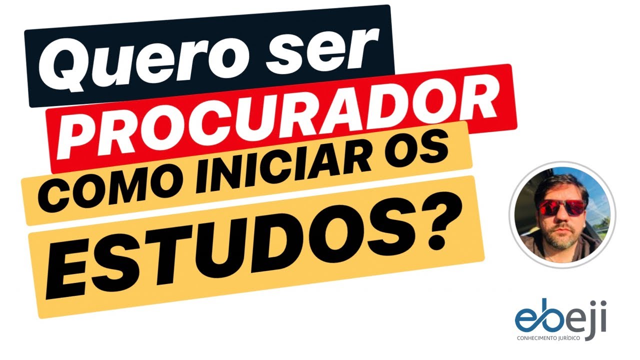 Quero ser PROCURADOR! Como iniciar os estudos? - Concursos #01