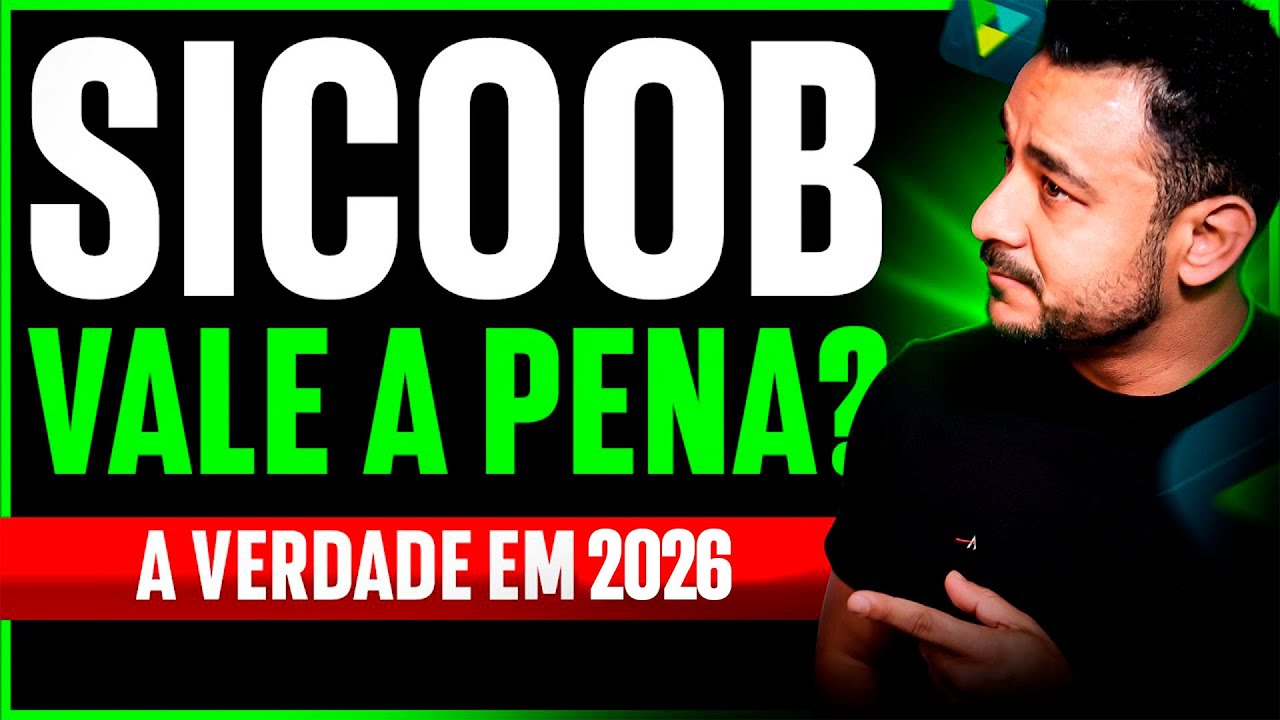 SICOOB vale a pena? Vou te falar toda a verdade sobre esse BANCO!!