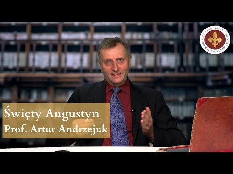 Święty Augustyn | prof. Artur Andrzejuk
