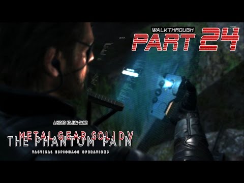 Metal Gear Solid V: The Phantom Pain Walkthrough Part 24 HD "Rescue the Agents"