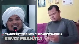 Download lagu jangan terlalu cinta DUNIA.Ustad Derry Sulaiman.ceramah singkat mp3