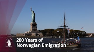 Celebrating 200 Years of Norwegian Emigration to America