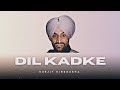 Dil Kadke Surjit Bindrakhia X Smoke Ride Official Remix Song