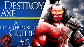 How to counter pick Axe - Dota 2 Counter picking guide #12