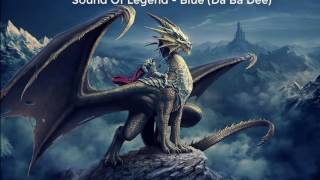 Sound Of Legend - Blue (Da Ba Dee)  - 1 Hour