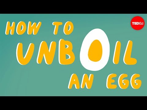 Scientists Have Finally Figured Out How to Unboil an Egg!