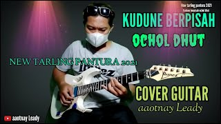 Download lagu KUDUNE BERPISAH NEW TARLING PANTURA 2021/2022 OCHOL DHUT COVER GUITAR by aaotnay Leady mp3 Download lagu KUDUNE BERPISAH NEW TARLING PANTURA 2021/2022 OCHOL DHUT COVER GUITAR by aaotnay Leady mp3