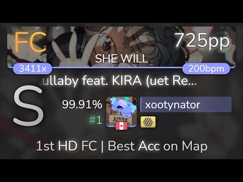 xootynator | Hisatomi - Lullaby feat. KIRA (uet Remix) [SHE WILL] 1st +HD FC 99.91% {#1 725pp FC}