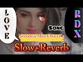 Neendein Meri Chura Ke Slow Reverb