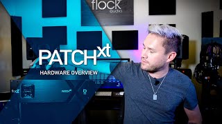 Flock Audio PATCH XT - Hardware Overview