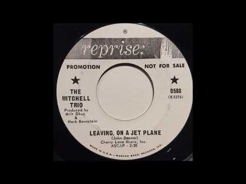 The Mitchell Trio "Leaving On A Jet Plane" 1967 (The First Commercial Recording!)