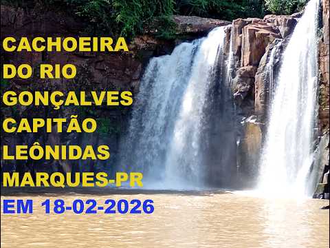 CACHOEIRA DO RIO GONÇALVES - MUNICÍPIO DE CAPITÃO LEÔNIDAS MARQUES-PR