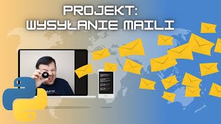 Wysyłanie maili - projekt w Pythonie by master Kacper Sieradziński