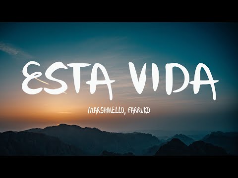 Marshmello, Farruko - Esta Vida (Mix Letra/Lyrics)