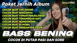 Download lagu PAKET JERNIH ALBUM DJ CEK SOUND BASS BENING COCOK DI PUTAR PAGI DAN SORE (MHLS PRO) mp3 Download lagu PAKET JERNIH ALBUM DJ CEK SOUND BASS BENING COCOK DI PUTAR PAGI DAN SORE (MHLS PRO) mp3