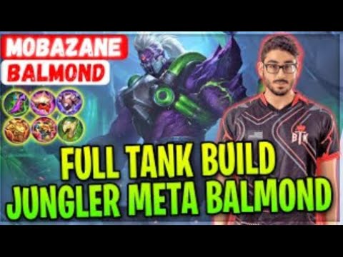 🔴Full Tank Build Jungler Meta Balmond [ ʙTᴋ - MobaZane  Balmond ]