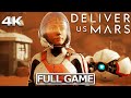DELIVER US MARS Full Gameplay Walkthrough / No Commentary 【FULL GAME】4K Ultra HD