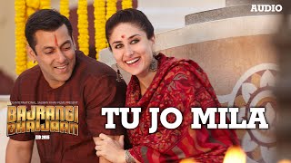 &#39;Tu Jo Mila&#39; Full AUDIO Song - K.K. Pritam | Salman Khan | Bajrangi Bhaijaan