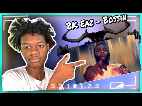 BK Eaz - Bossin ( OFFICIAL MUSIC VIDEO ) Reaction