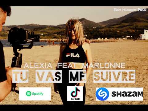 Alexia Feat Marlonne - Tu vas me suivre (Nouveauté 2020)