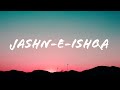 Jashn E Ishqa Lyrical Javed Ali And Shadab Faridi Gundey