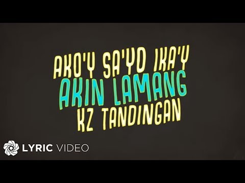 Ako'y Sa'yo, Ika'y Akin Lamang - KZ Tandingan (Lyrics) | "MOMOL Nights" OST